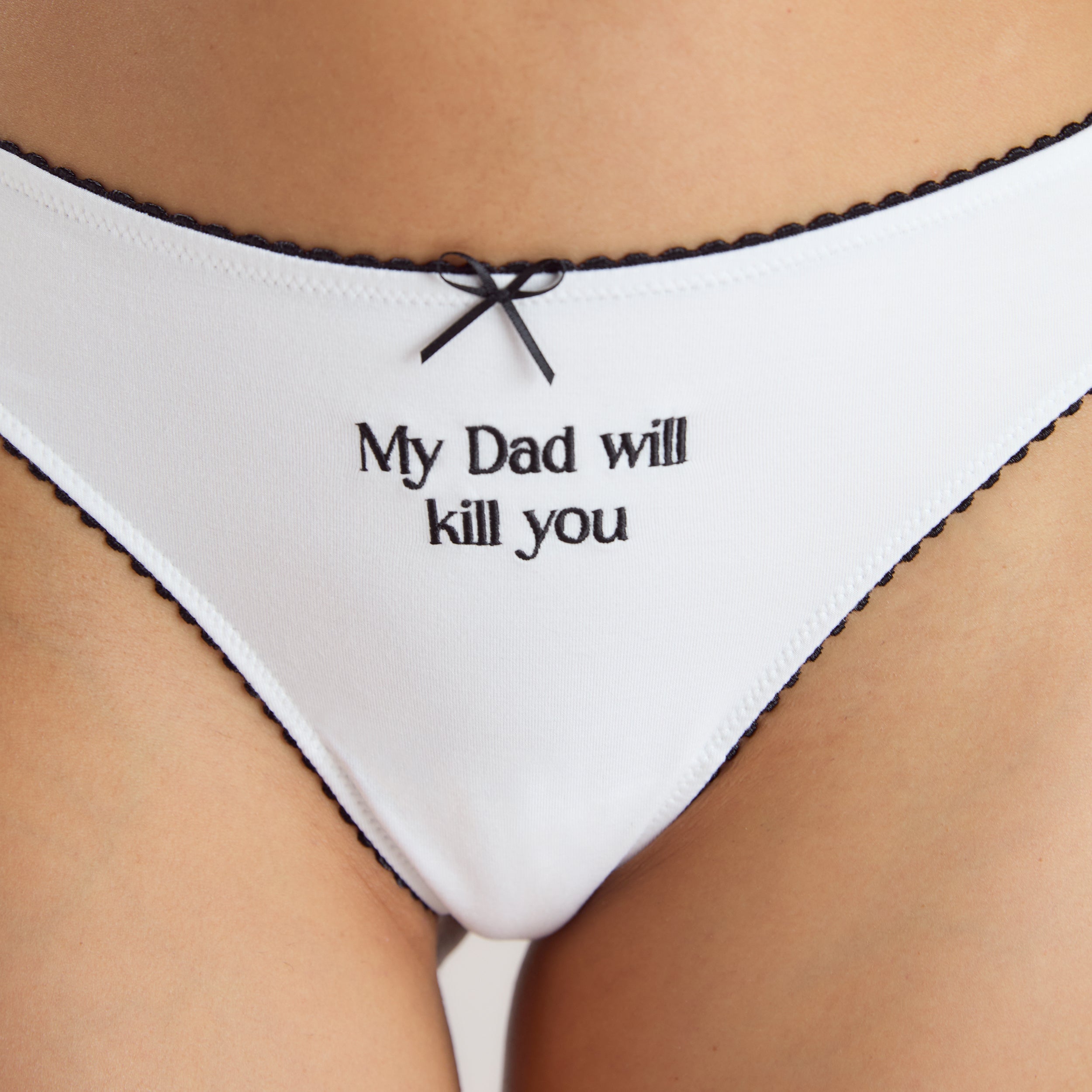 'My Dad Will Kill You' String | 'My Dad Will Kill You' String - Weiß